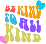 Bella Academy Be Kind to to All